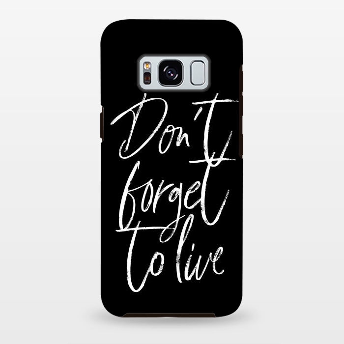 Galaxy S8 plus StrongFit Don't forget to live Black by Martina