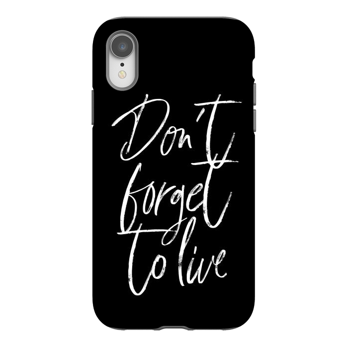 iPhone Xr StrongFit Don't forget to live Black by Martina