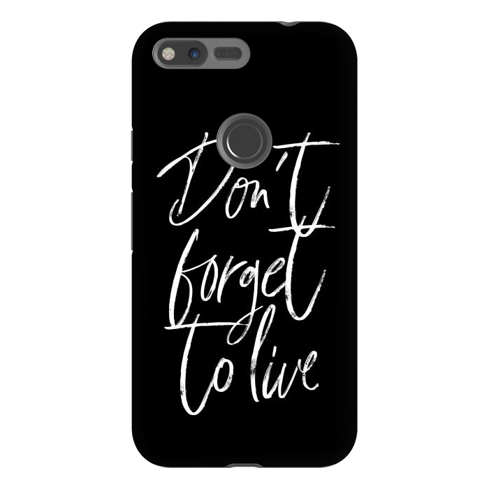 Pixel XL StrongFit Don't forget to live Black by Martina