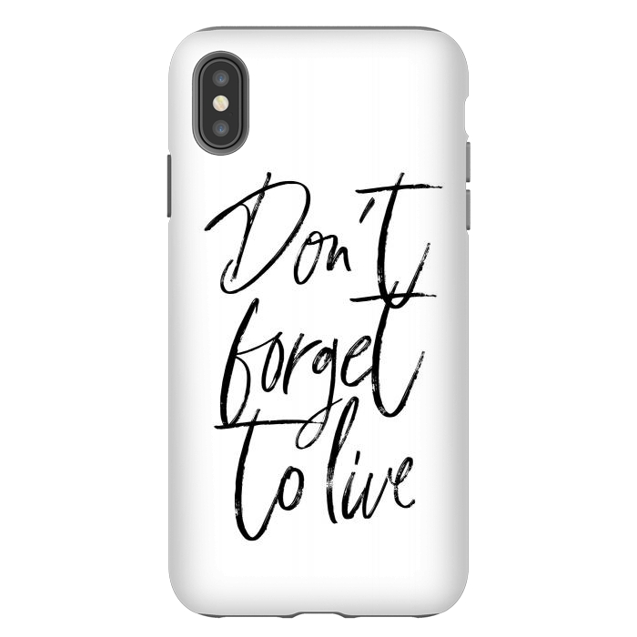 iPhone Xs Max StrongFit Don't forget to live White by Martina