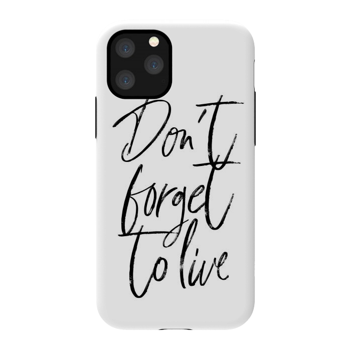 iPhone 11 Pro StrongFit Don't forget to live White by Martina
