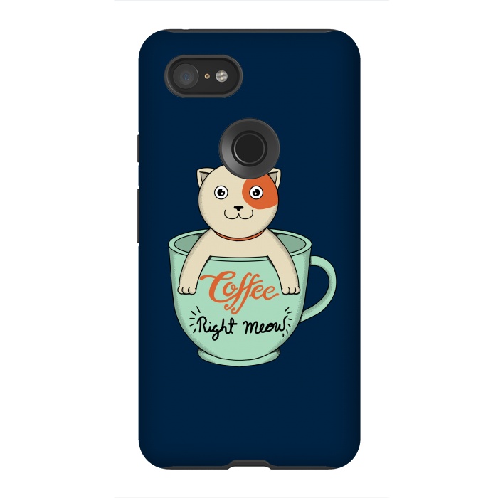 Pixel 3XL StrongFit Coffee Right Meow by Coffee Man