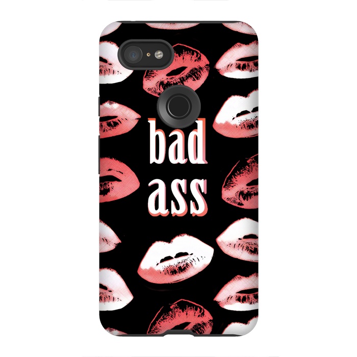 Pixel 3XL StrongFit Badass lipstick kisses quote design by Oana 