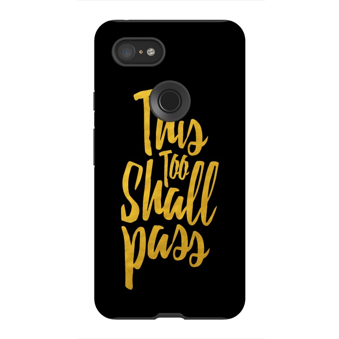 Pixel 3XL StrongFit This Too Shall Pass Gold by Majoih