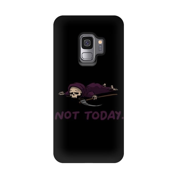 Galaxy S9 StrongFit Not Today Death Tired Reaper by Vó Maria