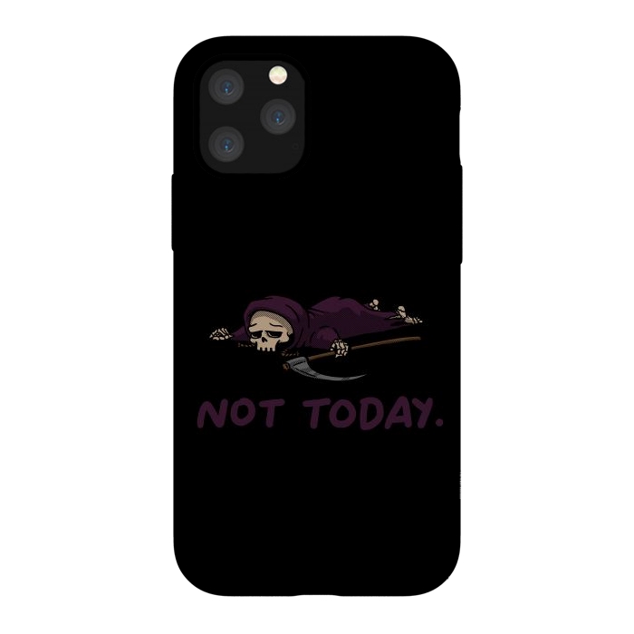 iPhone 11 Pro StrongFit Not Today Death Tired Reaper by Vó Maria