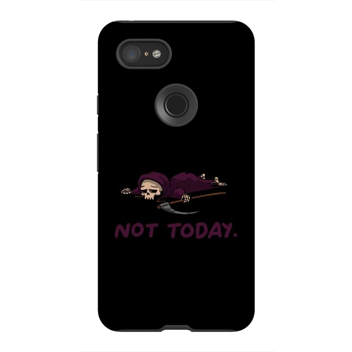 Pixel 3XL StrongFit Not Today Death Tired Reaper by Vó Maria