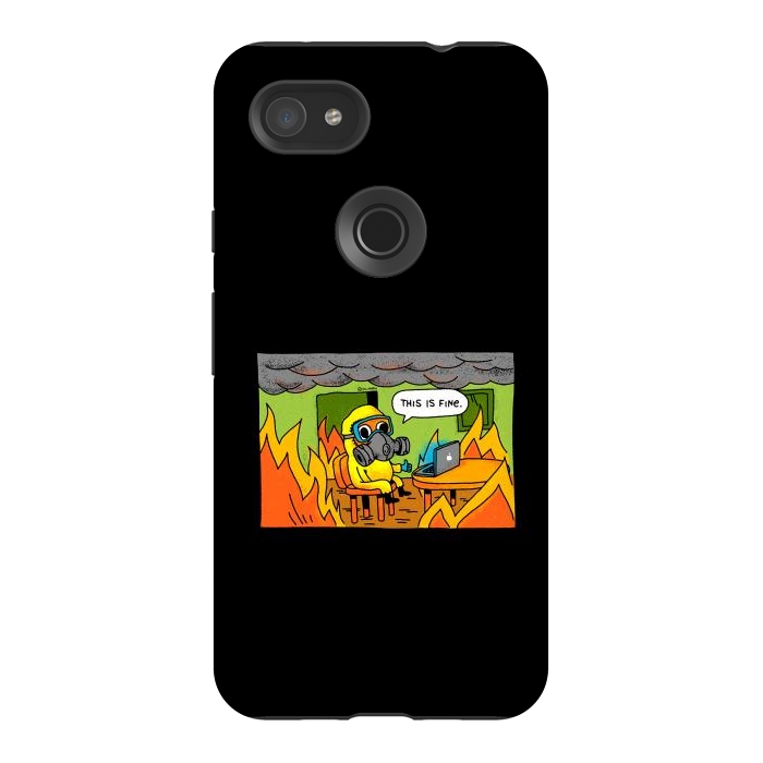 Pixel 3AXL StrongFit This is Fine - Stay Home Work from Home by Vó Maria