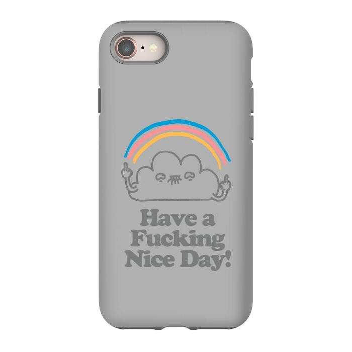 iPhone SE StrongFit Have a Fucking Nice Day - Cute Cloud Rainbow by Vó Maria