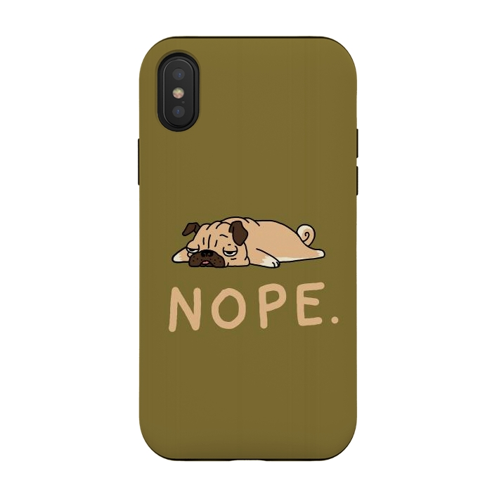 iPhone Xs / X StrongFit Nope Lazy Pug by Vó Maria
