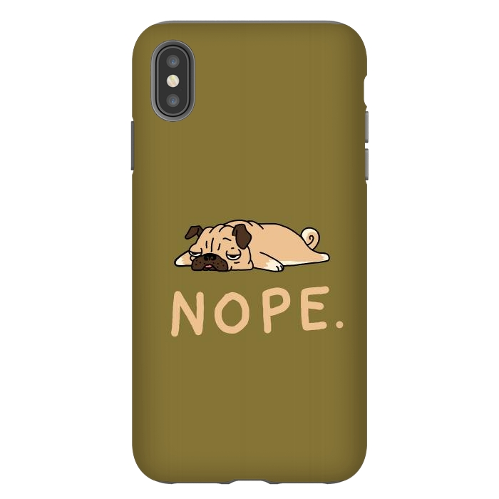 iPhone Xs Max StrongFit Nope Lazy Pug by Vó Maria
