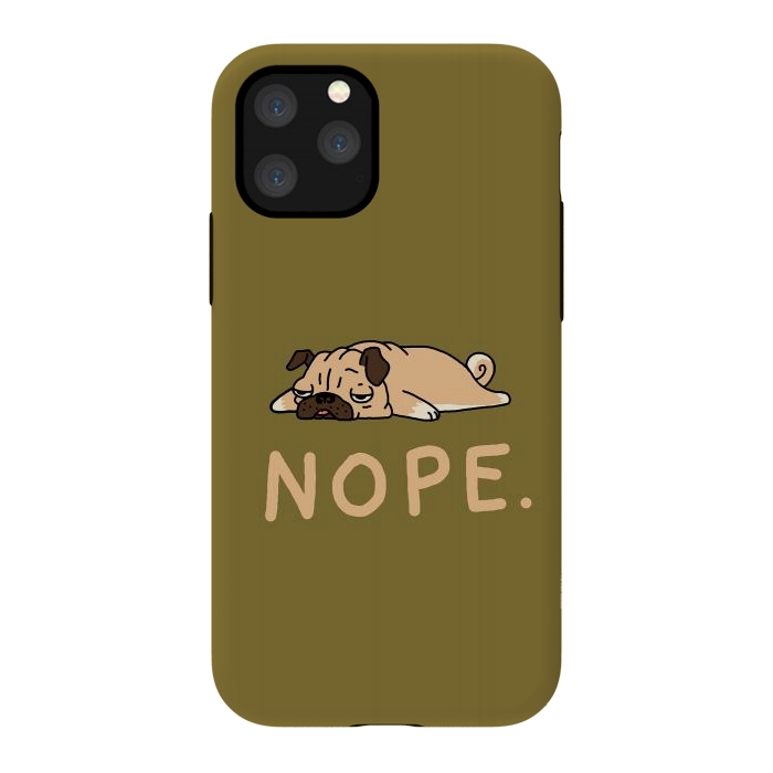 iPhone 11 Pro StrongFit Nope Lazy Pug by Vó Maria