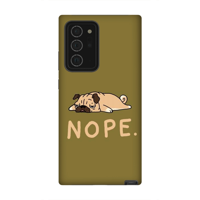 Galaxy Note 20 Ultra StrongFit Nope Lazy Pug by Vó Maria