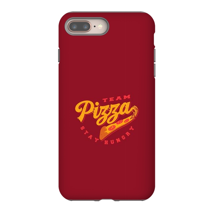 iPhone 7 plus StrongFit Team Pizza Stay Hungry by Vó Maria