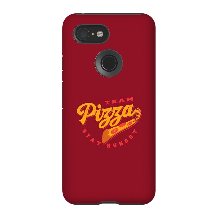 Pixel 3 StrongFit Team Pizza Stay Hungry by Vó Maria