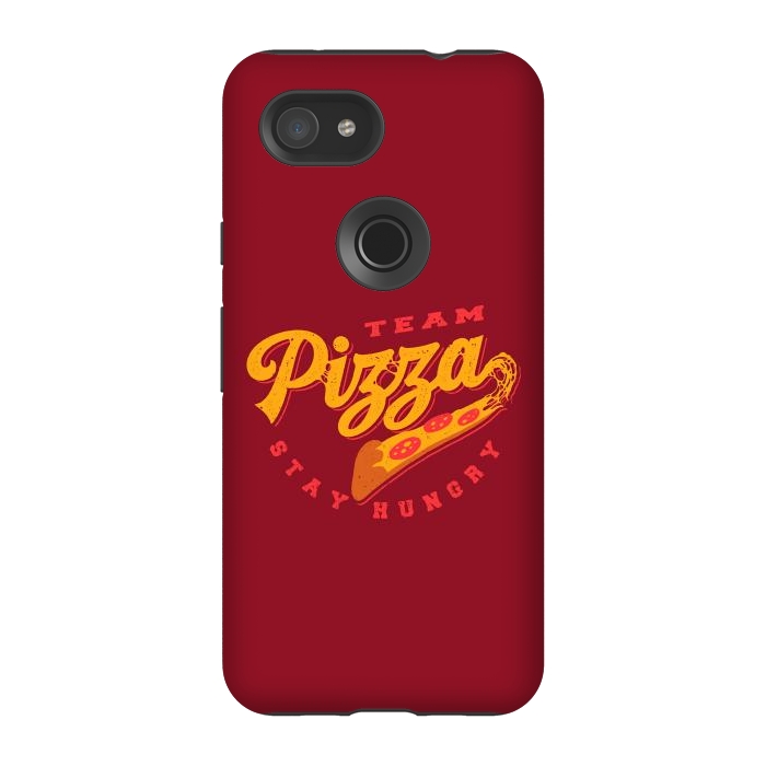 Pixel 3A StrongFit Team Pizza Stay Hungry by Vó Maria
