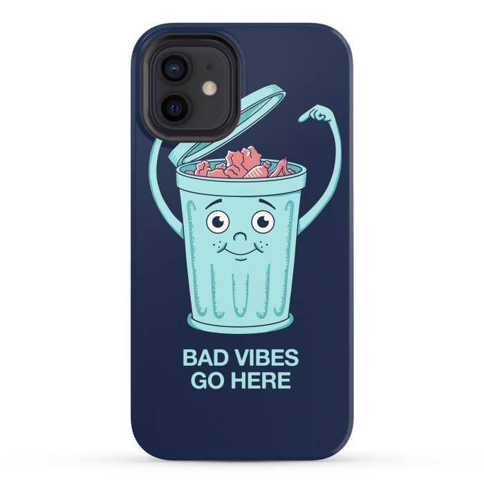 iPhone 12 StrongFit Bad Vibes Go Here by Coffee Man
