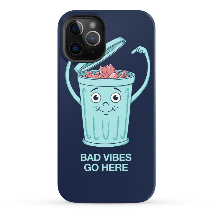 iPhone 12 Pro StrongFit Bad Vibes Go Here by Coffee Man