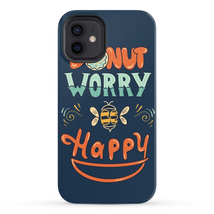iPhone 12 StrongFit Donut Worry Be Happy by Coffee Man