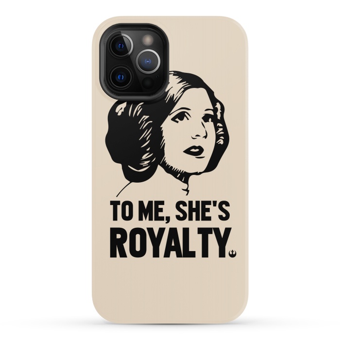 iPhone 12 Pro StrongFit Princess Leia To Me Shes Royalty by Alisterny