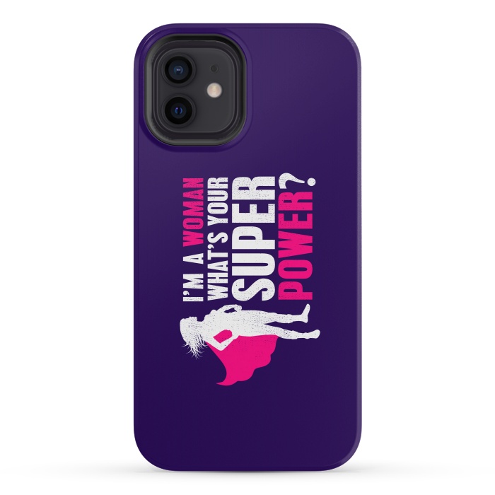 iPhone 12 mini StrongFit I'm a Woman. What's your Super Power? by Mitxel Gonzalez