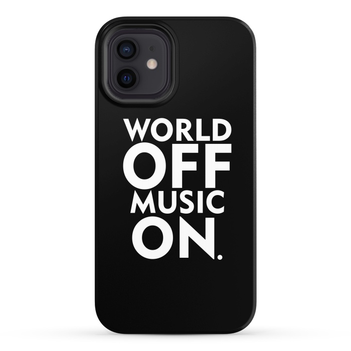 iPhone 12 StrongFit World Off Music On by Dhruv Narelia