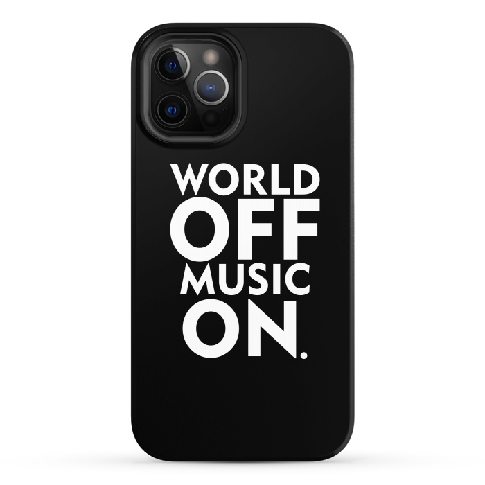 iPhone 12 Pro StrongFit World Off Music On by Dhruv Narelia