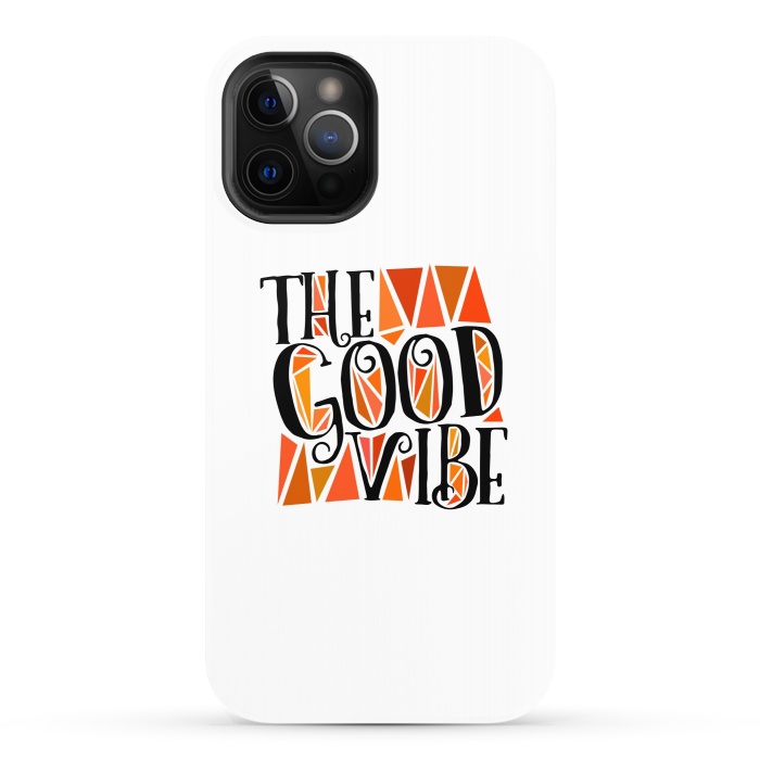 iPhone 12 Pro StrongFit The Good Vibe by Dhruv Narelia