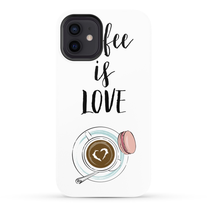 iPhone 12 StrongFit Coffee is love by Martina