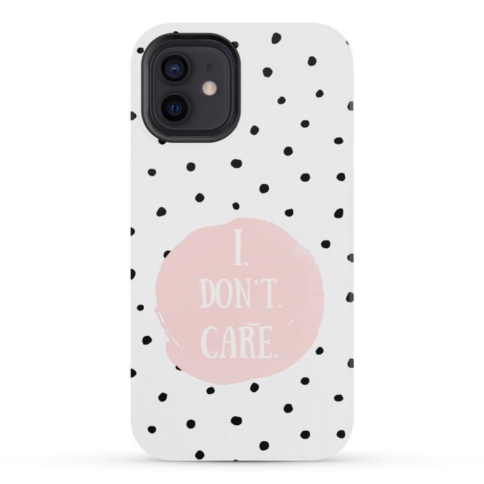 iPhone 12 mini StrongFit I dont care on polka dots by  Utart