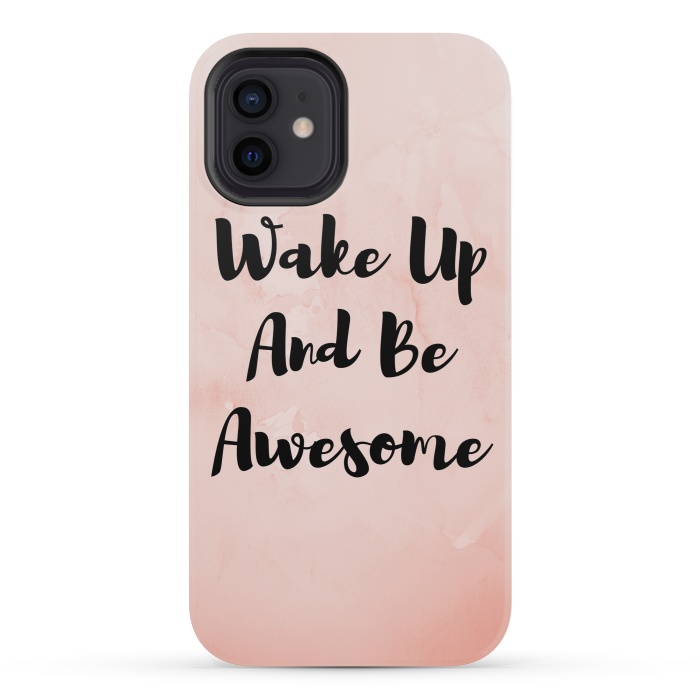iPhone 12 mini StrongFit wake up and be awesome by MALLIKA