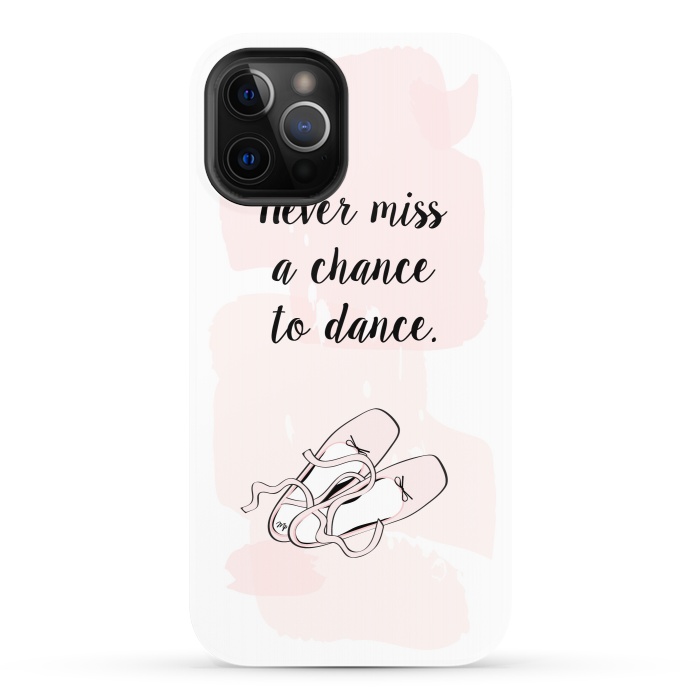iPhone 12 Pro StrongFit Ballerina Shoes Dance Quote by Martina