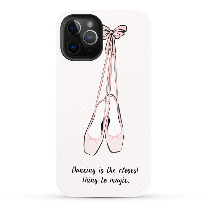 iPhone 12 Pro StrongFit Pink Ballet Shoes Quote by Martina