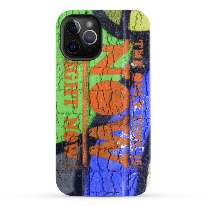 iPhone 12 Pro StrongFit The Only Time Is Now Graffiti by Andrea Haase