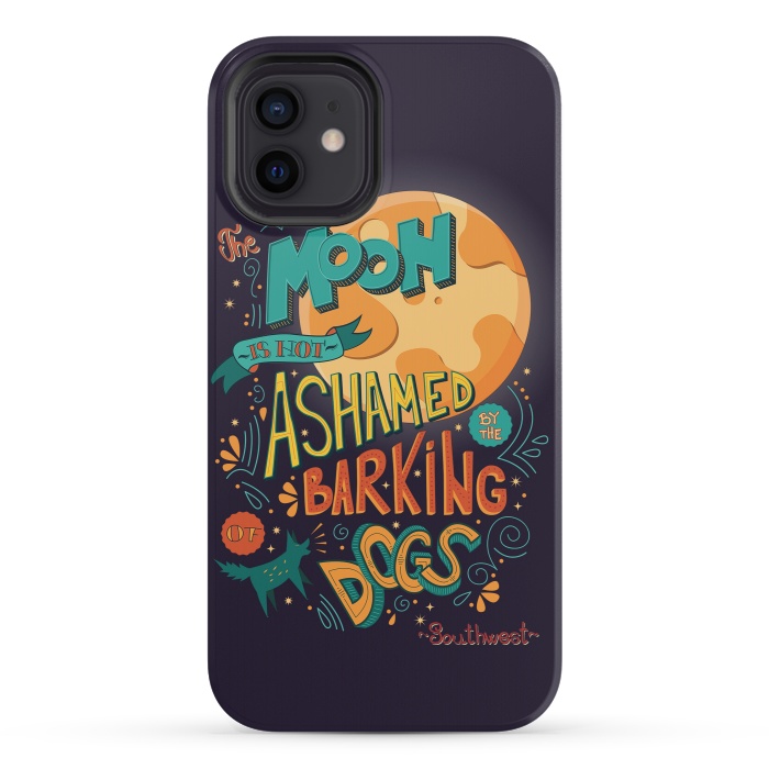 iPhone 12 mini StrongFit The moon is not ashamed by the barking of dogs by Jelena Obradovic