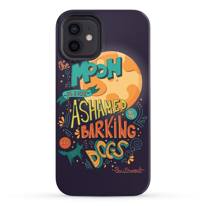 iPhone 12 StrongFit The moon is not ashamed by the barking of dogs by Jelena Obradovic
