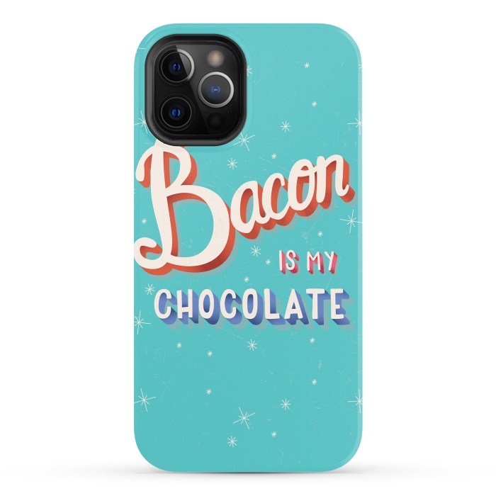 iPhone 12 Pro StrongFit Bacon is my chocolate hand lettering typography modern poster design by Jelena Obradovic