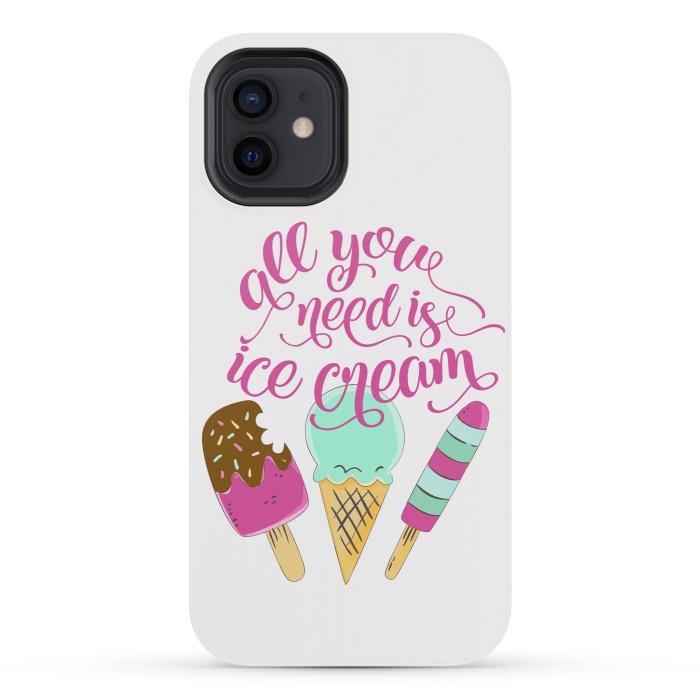 iPhone 12 mini StrongFit All You Need is Ice Cream by Allgirls Studio