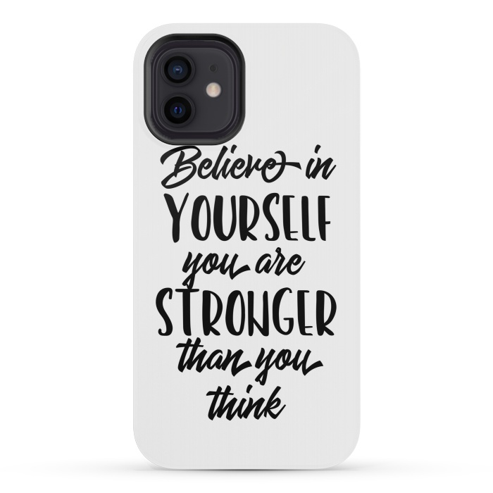 iPhone 12 mini StrongFit Believe in Yourself Folks by Allgirls Studio
