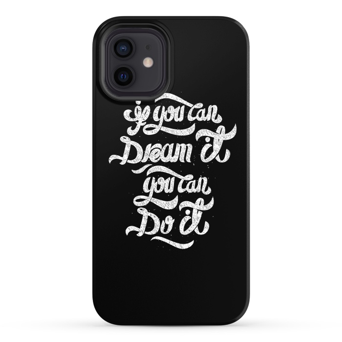 iPhone 12 StrongFit If you can dream it, You can do it by Afif Quilimo