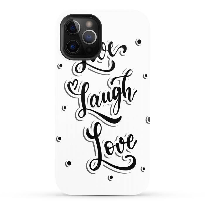 iPhone 12 Pro StrongFit live laugh love by haroulita