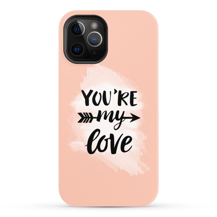 iPhone 12 Pro StrongFit You’re my love by Jms