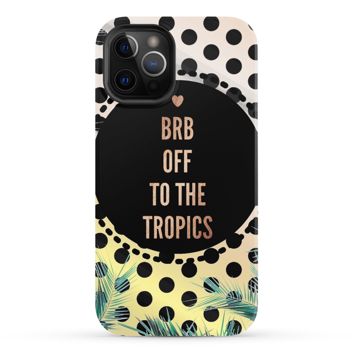 iPhone 12 Pro StrongFit Off to the tropics typo and polka dots by Oana 
