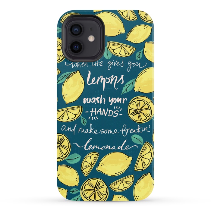 iPhone 12 StrongFit Wash Your Hands & Make Lemonade by Melissa Lee