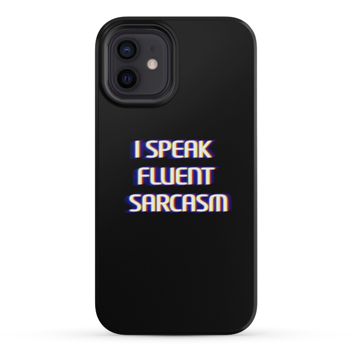 iPhone 12 mini StrongFit I speak fluent sarcasm  by Winston