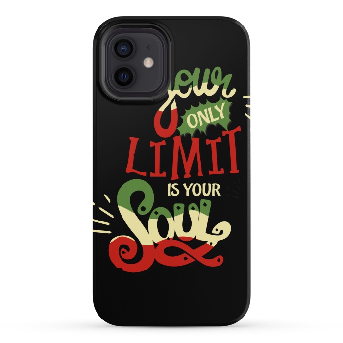 iPhone 12 StrongFit YOUR ONLY LIMIT IS YOUR SOUL by MALLIKA