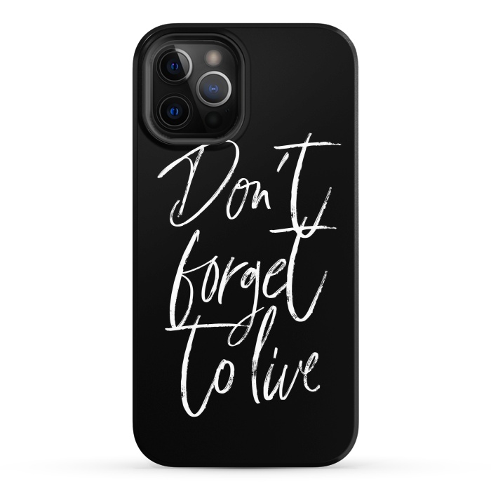 iPhone 12 Pro StrongFit Don't forget to live Black by Martina