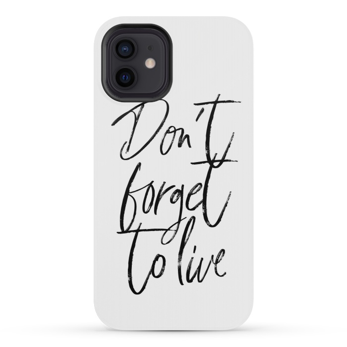 iPhone 12 mini StrongFit Don't forget to live White by Martina