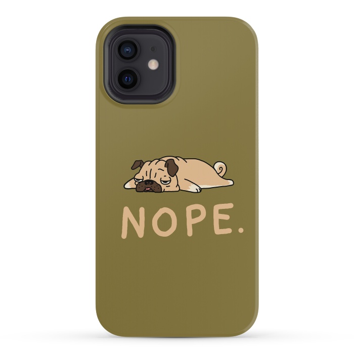 iPhone 12 mini StrongFit Nope Lazy Pug by Vó Maria
