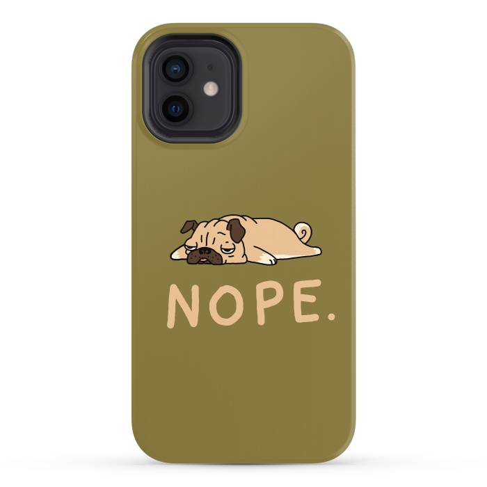 iPhone 12 StrongFit Nope Lazy Pug by Vó Maria